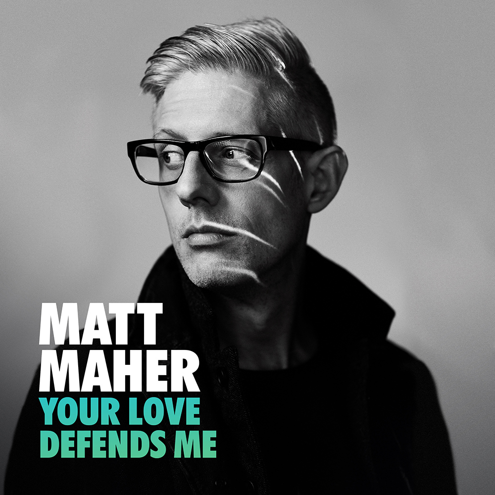 "Your Love Defends Me" by Matt Maher Tutorials with Chords, Tabs & Charts